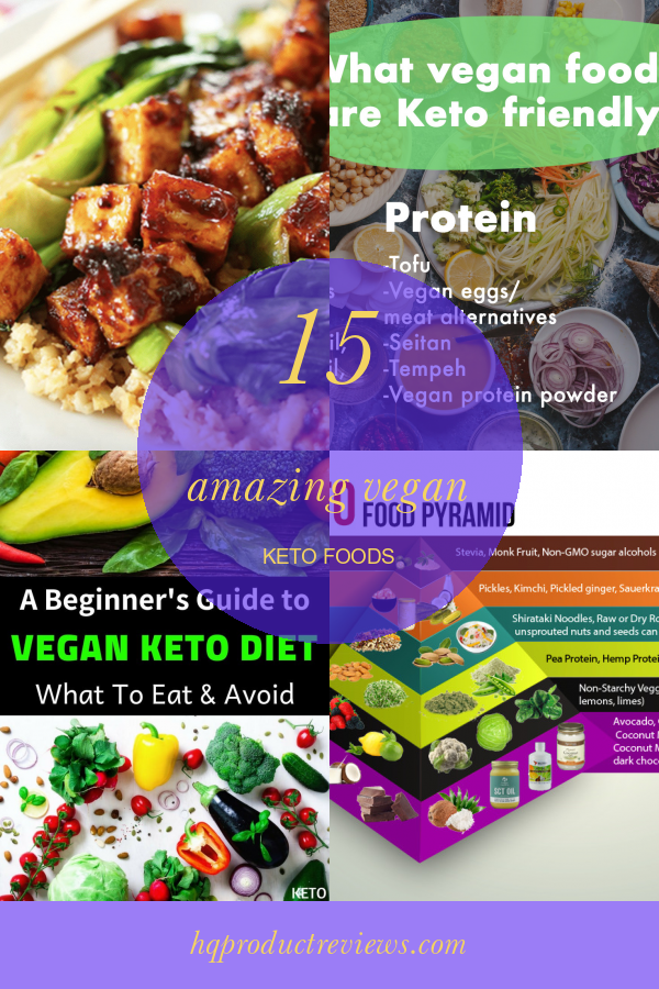 15 Amazing Vegan Keto Foods - Best Product Reviews